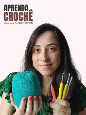 Autora Aprenda Crochê com Cárol Fiorétti - Guia Melhor Curso